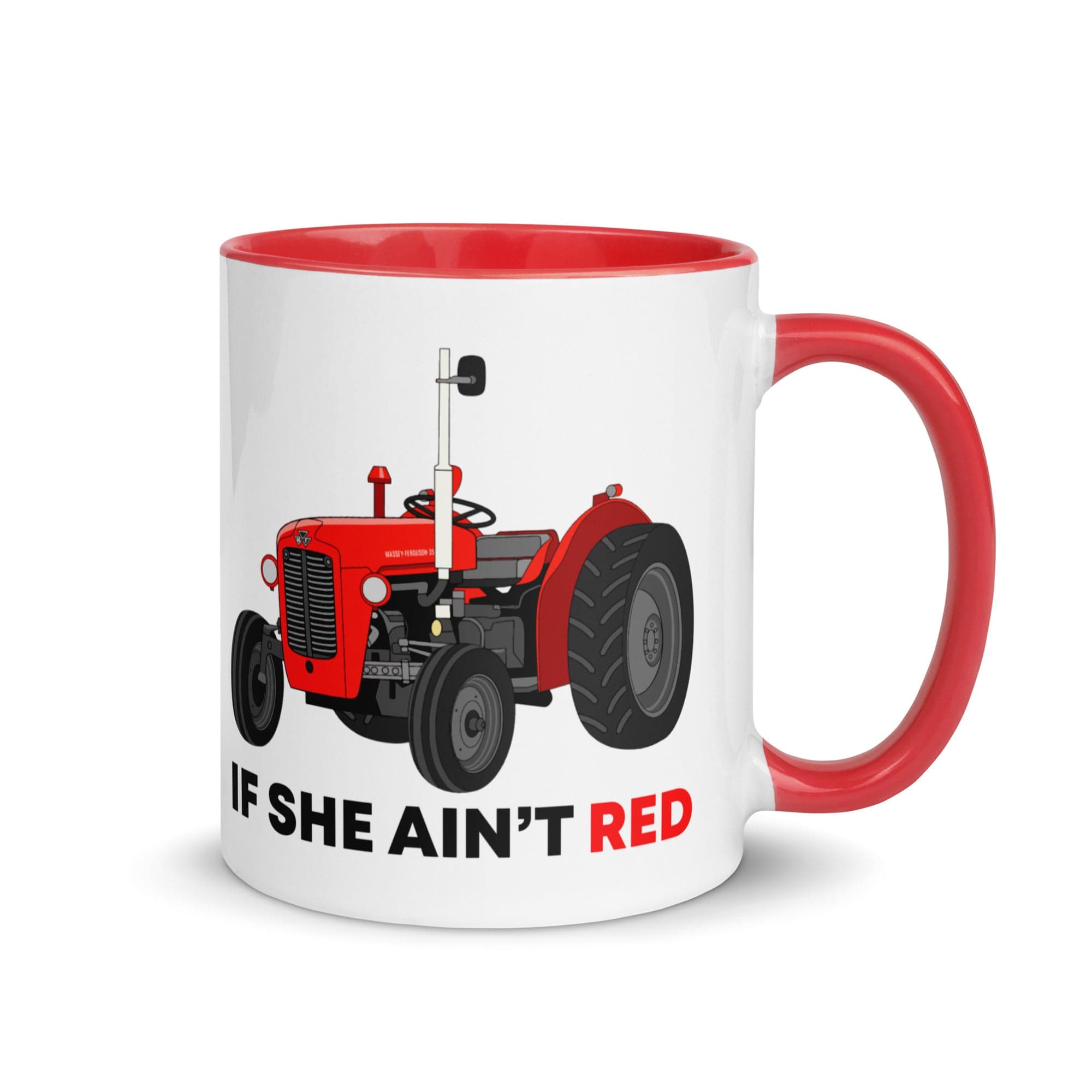 The Tractors Mugs Store Red If She Ain't Red Mug with Color Inside Quality Farmers Merch