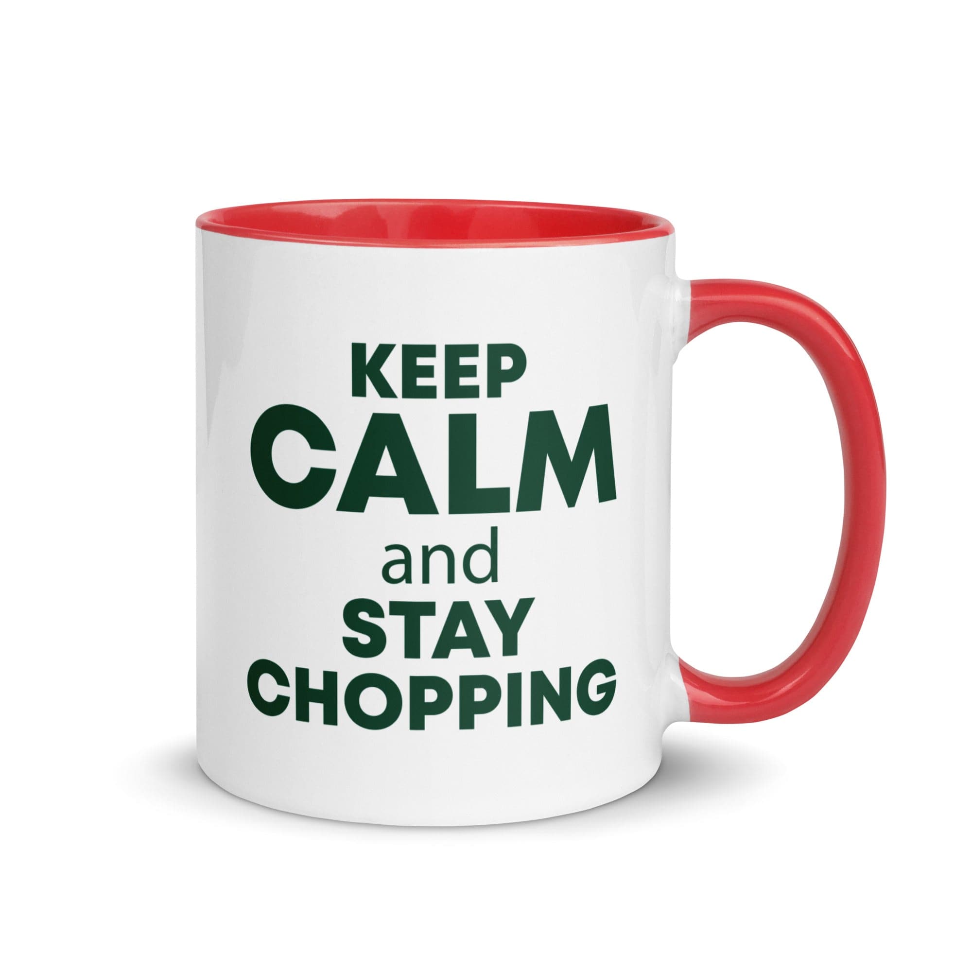 The Tractors Mugs Store Red KEEP CALM and STAY CHOPPING Mug with Color Inside Quality Farmers Merch