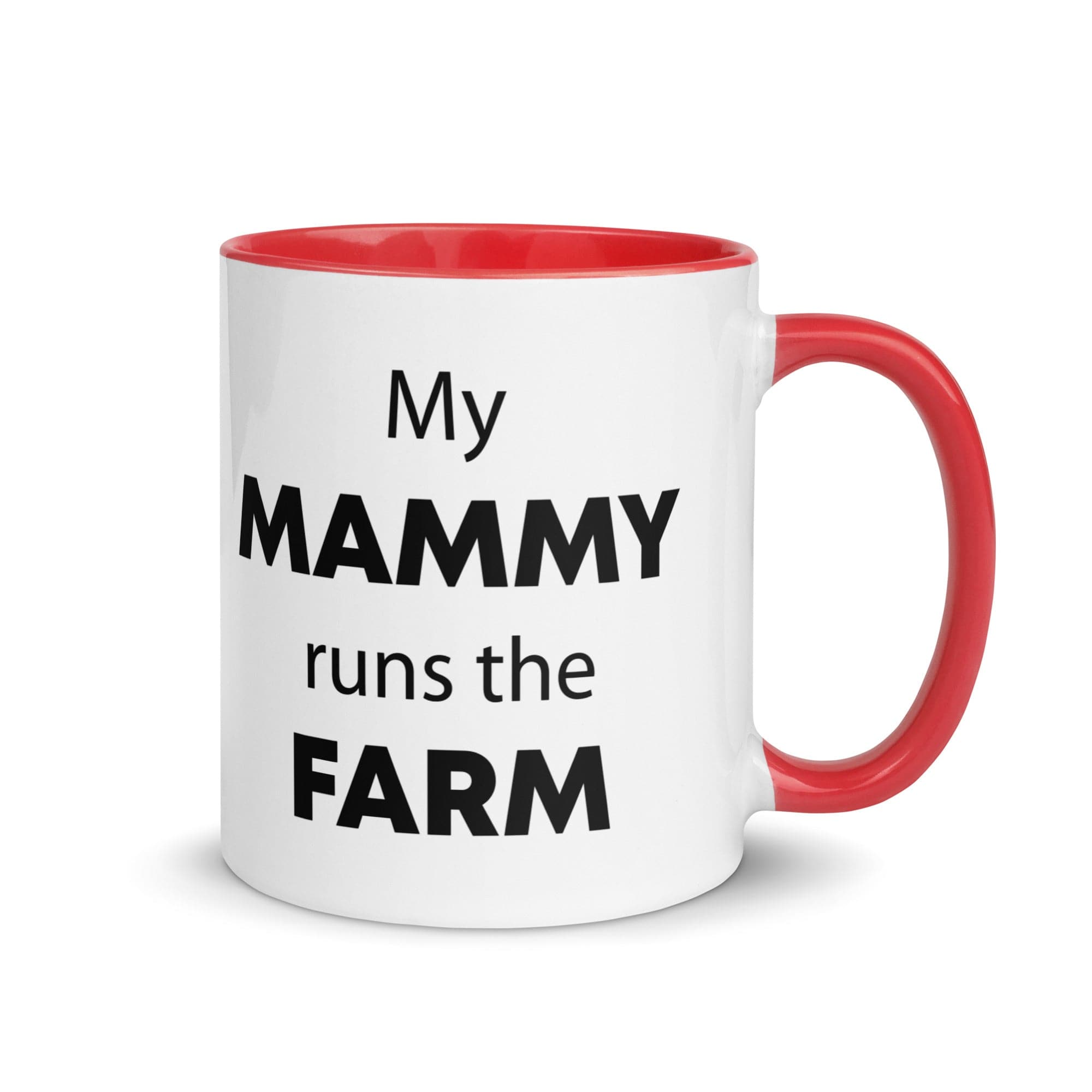 The Tractors Mugs Store Red My Mammy runs the Farm Mug with Color Inside Quality Farmers Merch