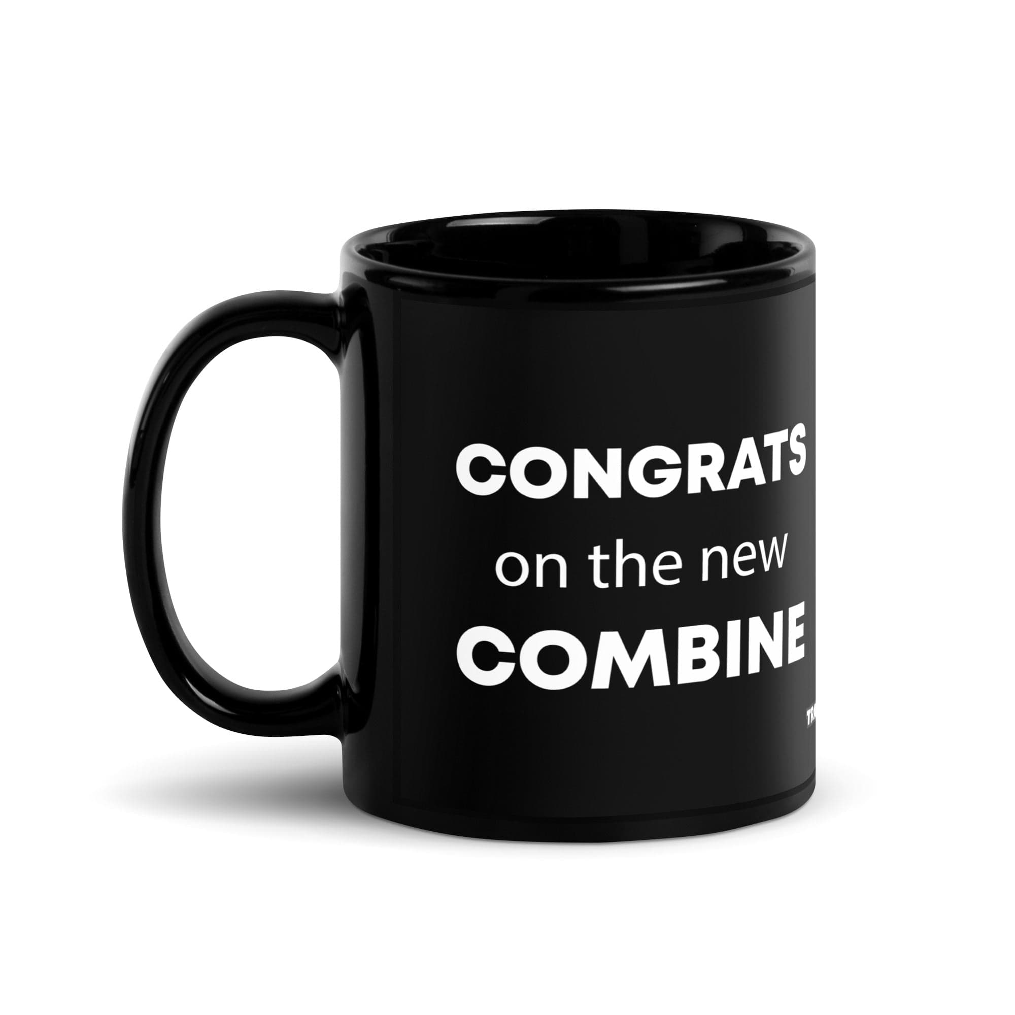 The Tractor Mugs Store 11 oz Congrats On The New Combine  | Black Glossy Mug Quality Farmers Merch