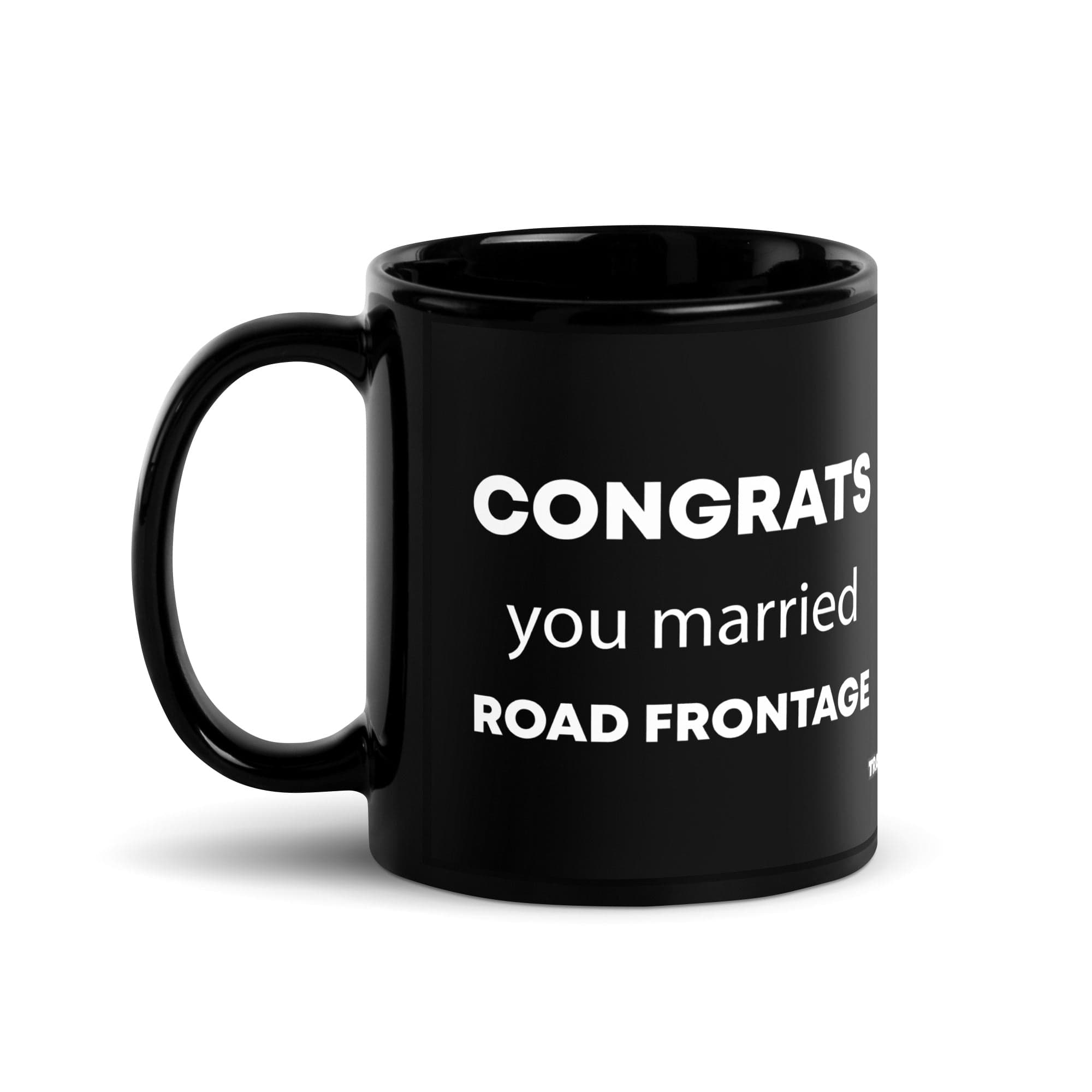 The Tractor Mugs Store 11 oz Congrats You Married Road Frontage  | Black Glossy Mug Quality Farmers Merch