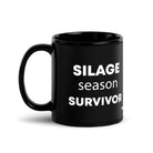 The Tractor Mugs Store 11 oz Silage Season Survivor  | Black Glossy Mug Quality Farmers Merch