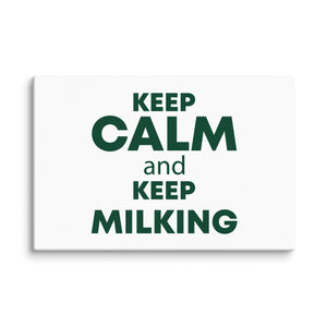 The Tractor Mugs Store 12″×18″ KEEP CALM and KEEP MILKING | Canvas Quality Farmers Merch