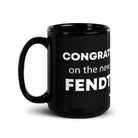 The Tractor Mugs Store 15 oz Congrats on the new Fendt | Black Glossy Mug Quality Farmers Merch