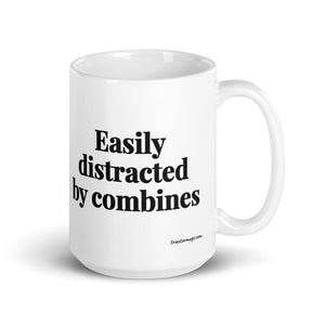 The Tractor Mugs Store 15 oz Easily Distracted By Combines | White Glossy Mug Quality Farmers Merch