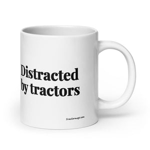 The Tractor Mugs Store 20 oz Distracted by Tractors | White Glossy Mug Quality Farmers Merch