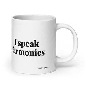 The Tractor Mugs Store 20 oz I Speak Farmonics | White Glossy Mug Quality Farmers Merch