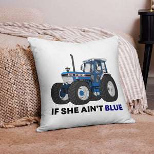 The Tractor Mugs Store 22″×22″ If She Ain't Blue | Pillow Case Quality Farmers Merch