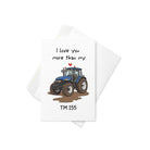 The Tractor Mugs Store 4″×6″ I Love You more than my New Holland TM 155 | Greeting card Quality Farmers Merch