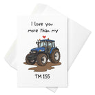 The Tractor Mugs Store 5.83″×8.27″ I Love You more than my New Holland TM 155 | Greeting card Quality Farmers Merch