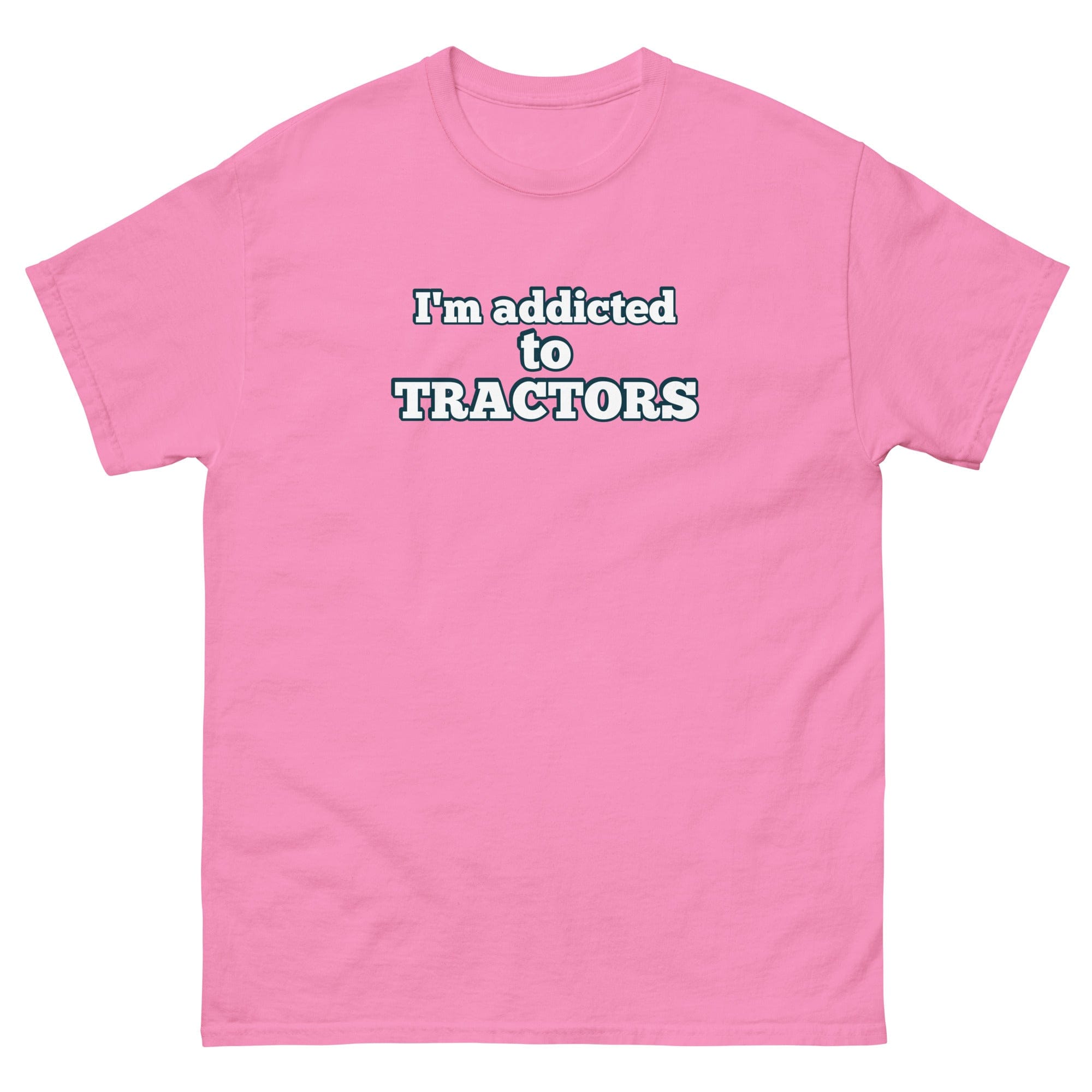 The Tractor Mugs Store Azalea / S I'm Addicted to Tractors | Unisex Classic Tee Quality Farmers Merch