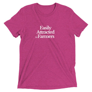 The Tractor Mugs Store Berry Triblend / XS Easily Attracted to Farmers | T-shirt Quality Farmers Merch