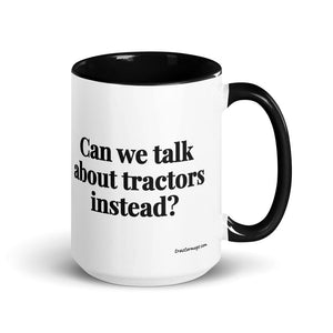 The Tractor Mugs Store Black Can We Talk About Tractors Instead? | 15 oz Mug with Color Inside Quality Farmers Merch