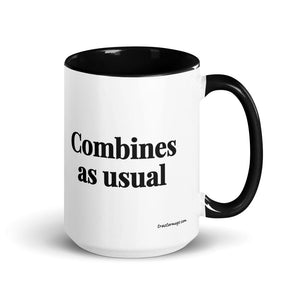 The Tractor Mugs Store Black Combines as Usual | 15 oz Mug with Color Inside Quality Farmers Merch