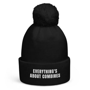 The Tractor Mugs Store Black Everything's About Combines | Pom-Pom Beanie Quality Farmers Merch