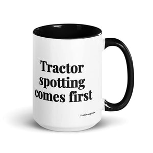 The Tractor Mugs Store Black Tractor Spotting Comes First | 15 oz Mug with Color Inside Quality Farmers Merch