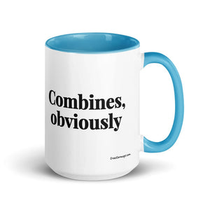 The Tractor Mugs Store Blue Combines, Obviously | 15 oz Mug with Color Inside Quality Farmers Merch