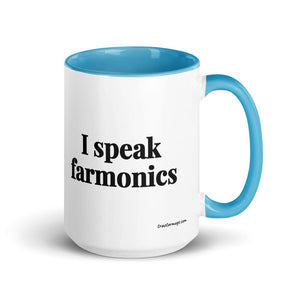 The Tractor Mugs Store Blue I Speak Farmonics | 15 oz Mug with Color Inside Quality Farmers Merch