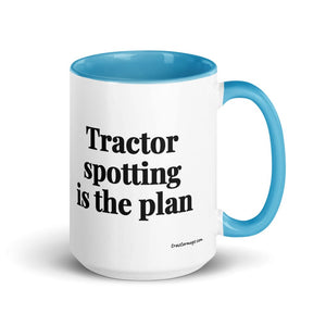 The Tractor Mugs Store Blue Tractor Spotting Is the Plan | 15 oz Mug with Color Inside Quality Farmers Merch
