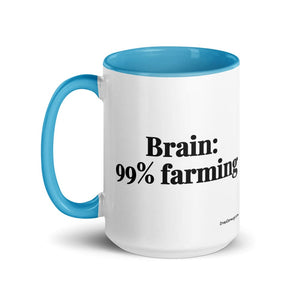 The Tractor Mugs Store Brain: 99% Farming | 15 oz Mug with Color Inside Quality Farmers Merch