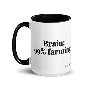 The Tractor Mugs Store Brain: 99% Farming | 15 oz Mug with Color Inside Quality Farmers Merch