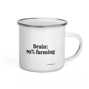 The Tractor Mugs Store Brain: 99% Farming | Enamel Mug Quality Farmers Merch