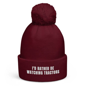 The Tractor Mugs Store Burgundy I'd Rather Be Watching Tractors | Pom-Pom Beanie Quality Farmers Merch