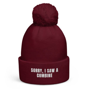 The Tractor Mugs Store Burgundy Sorry, I Saw a Combine | Pom-Pom Beanie Quality Farmers Merch