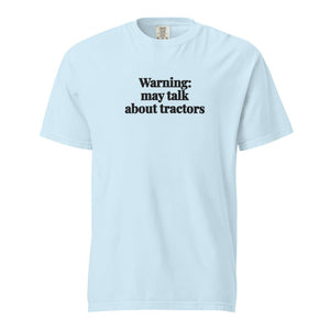 The Tractor Mugs Store Chambray / S Warning: May Talk About Tractors | Unisex Premium T-shirt Quality Farmers Merch