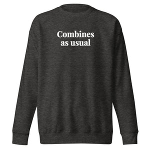 The Tractor Mugs Store Charcoal Heather / S Combines as Usual | Unisex Premium Sweatshirt Quality Farmers Merch