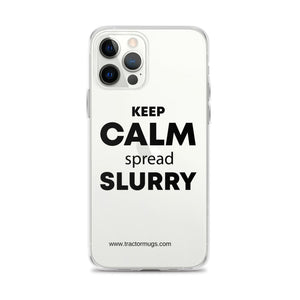 The Tractor Mugs Store Clear Case for iPhone® iPhone 12 Pro Max KEEP CALM spread SLURRY | Clear Case for iPhone® Quality Farmers Merch