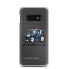 The Tractor Mugs Store Clear Case for Samsung® Samsung Galaxy S10e If She Ain't Blue | Clear Case for Samsung® Quality Farmers Merch