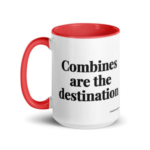 The Tractor Mugs Store Combines Are the Destination | 15 oz Mug with Color Inside Quality Farmers Merch