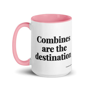 The Tractor Mugs Store Combines Are the Destination | 15 oz Mug with Color Inside Quality Farmers Merch