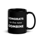 The Tractor Mugs Store Congrats On The New Combine  | Black Glossy Mug Quality Farmers Merch