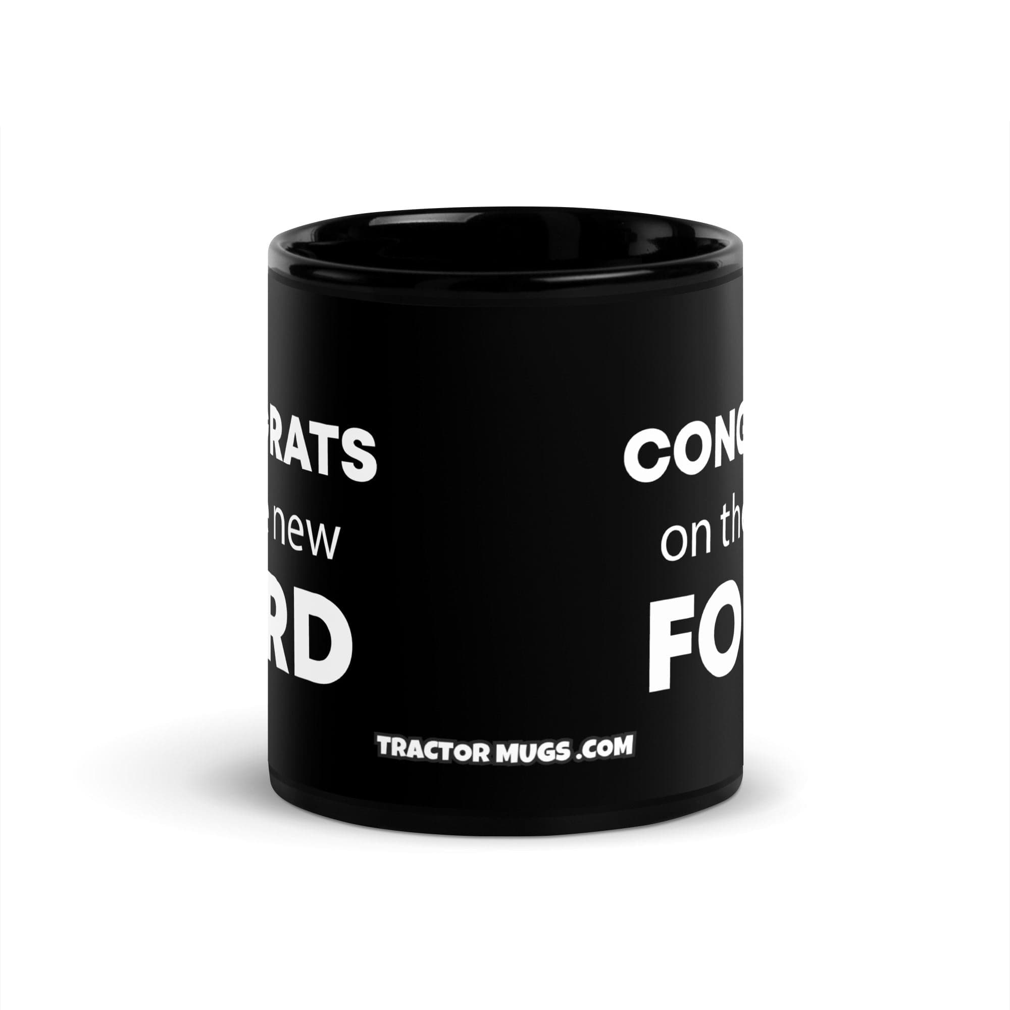 The Tractor Mugs Store Congrats On The New Ford | Black Glossy Mug Quality Farmers Merch