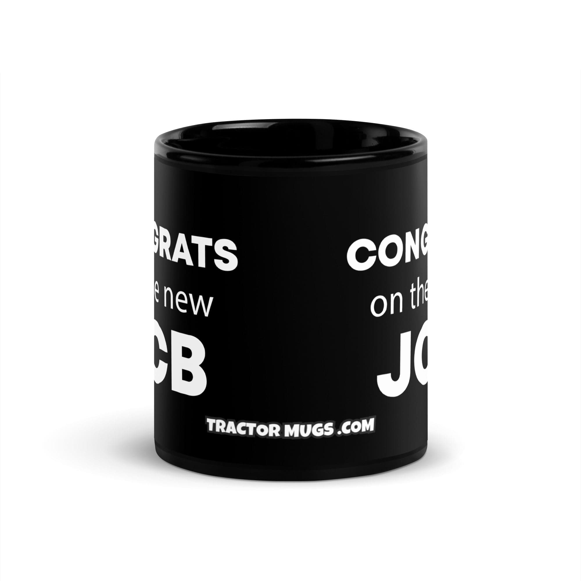 The Tractor Mugs Store Congrats On The New JCB | Black Glossy Mug Quality Farmers Merch