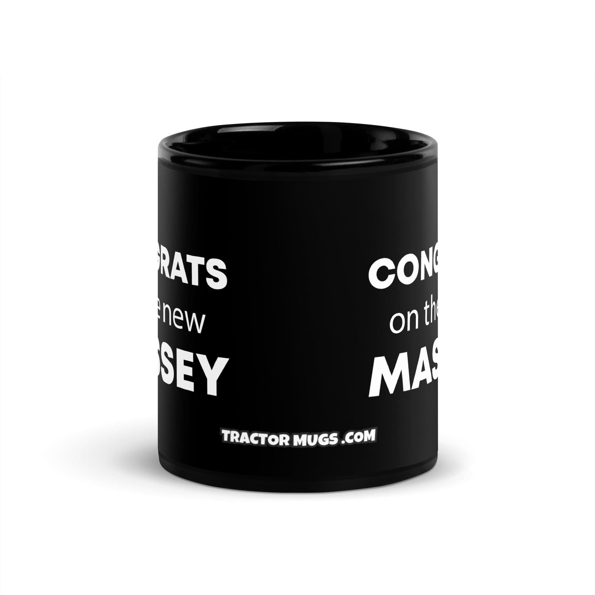 The Tractor Mugs Store Congrats On The New Massey | Black Glossy Mug Quality Farmers Merch