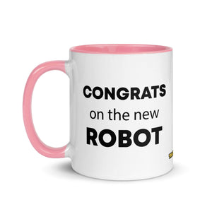 The Tractor Mugs Store Congrats On The New Robot  | Mug with Color Inside Quality Farmers Merch