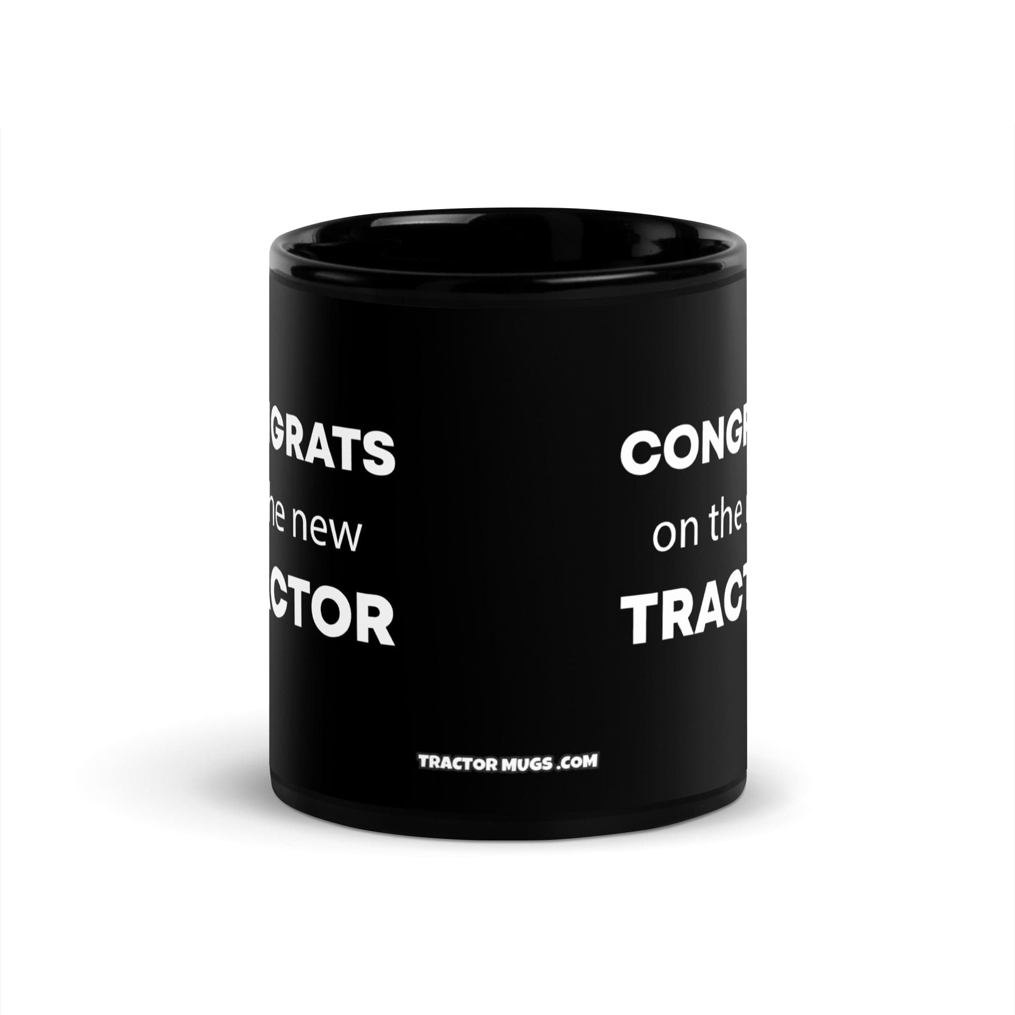 The Tractor Mugs Store Congrats on the new Tractor | Black Glossy Mug Quality Farmers Merch