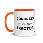 The Tractor Mugs Store Congrats On The New Tractor  | Mug with Color Inside Quality Farmers Merch
