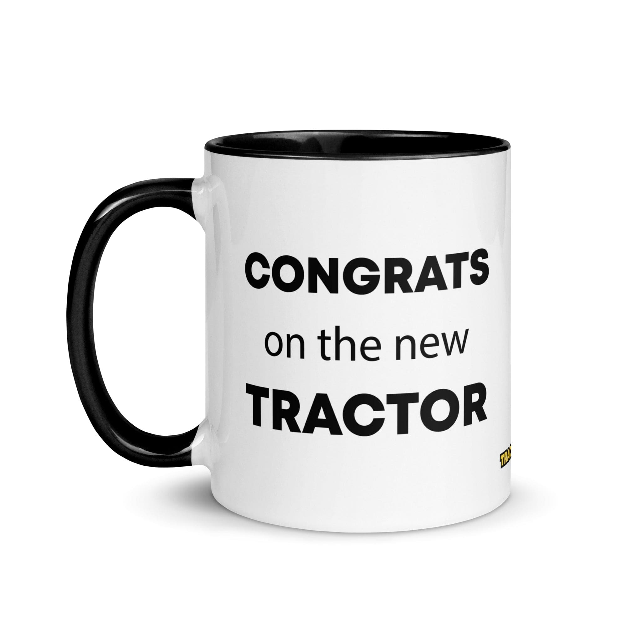 The Tractor Mugs Store Congrats On The New Tractor  | Mug with Color Inside Quality Farmers Merch