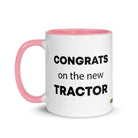 The Tractor Mugs Store Congrats On The New Tractor  | Mug with Color Inside Quality Farmers Merch