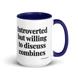 The Tractor Mugs Store Dark Blue Introverted But Willing To Discuss Combines | 15 oz Mug with Color Inside Quality Farmers Merch
