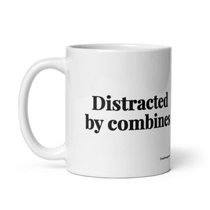 The Tractor Mugs Store Distracted by Combines | White Glossy Mug Quality Farmers Merch