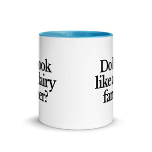 The Tractor Mugs Store DO I LOOK LIKE A DAIRY FARMER | Mug with Color Inside Quality Farmers Merch