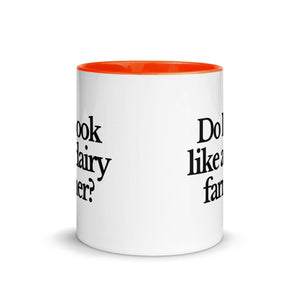 The Tractor Mugs Store DO I LOOK LIKE A DAIRY FARMER | Mug with Color Inside Quality Farmers Merch