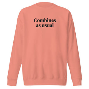 The Tractor Mugs Store Dusty Rose / S Combines as Usual | Unisex Premium Sweatshirt Quality Farmers Merch