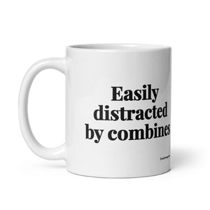 The Tractor Mugs Store Easily Distracted By Combines | White Glossy Mug Quality Farmers Merch