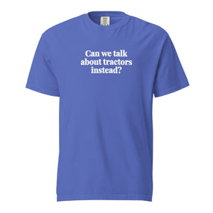 The Tractor Mugs Store Flo Blue / S Can We Talk About Tractors Instead? | Unisex Premium T-shirt Quality Farmers Merch